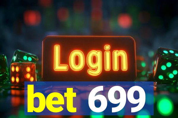 bet 699